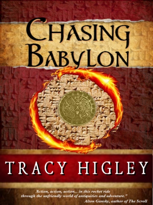 Title details for Chasing Babylon by Tracy Higley - Available